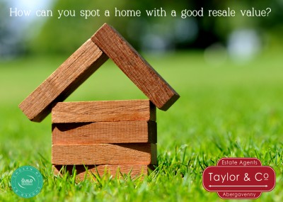 How can you spot a home with a good resale value?